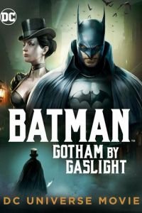 Бэтмен: Готэм в газовом свете (2018) смотреть онлайн